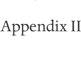 Appendix II