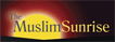 Muslim Sunrise