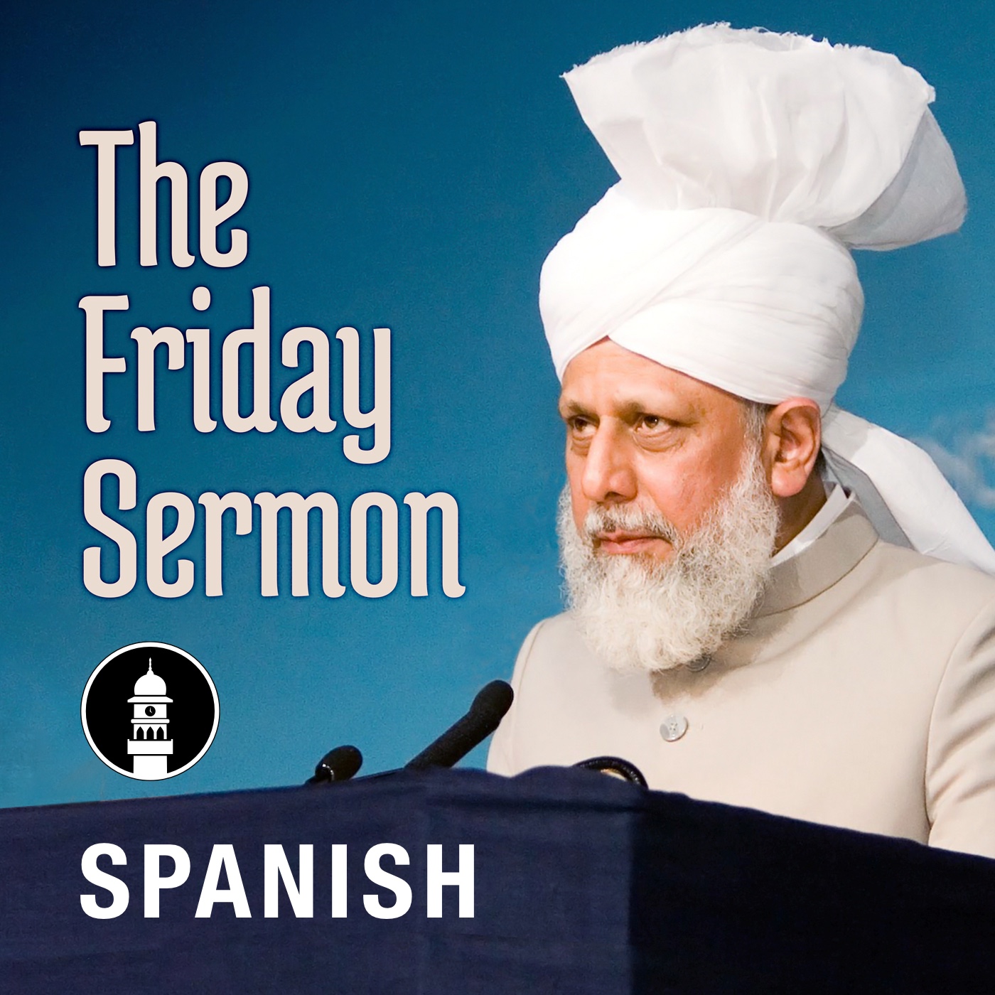 Spanish Friday Sermon by Head of Ahmadiyya Muslim Community