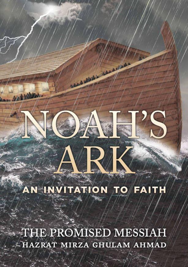 Noah S Ark An Invitation To Faith